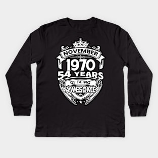 November 1970 54 Years Of Being Awesome 54th Birthday Kids Long Sleeve T-Shirt